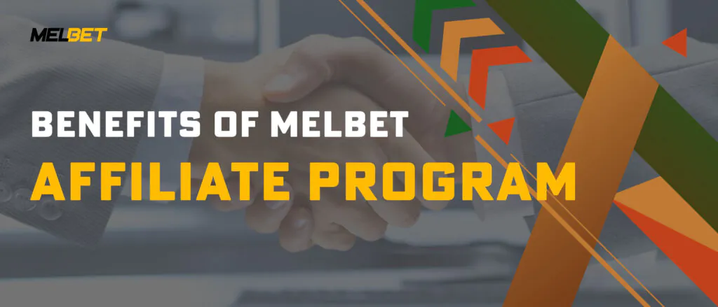 Benefits in Our Affiliate Program On Melbet