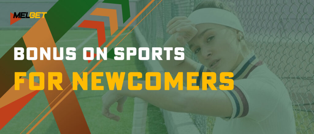 Bonus on Sports for Newcomers