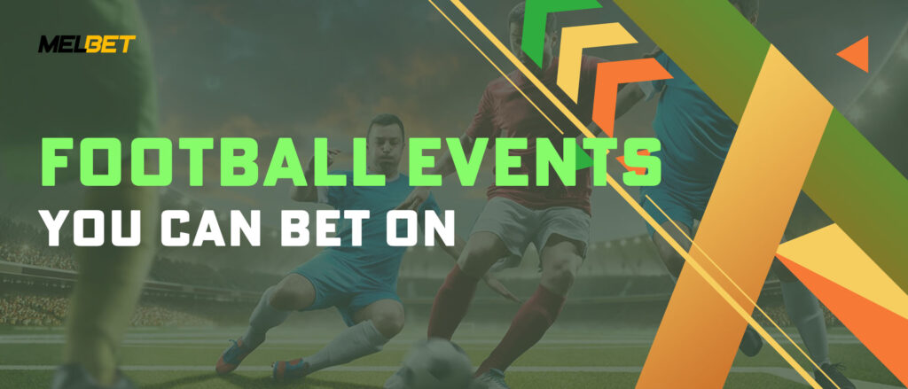 Football Events You Can Bet on
