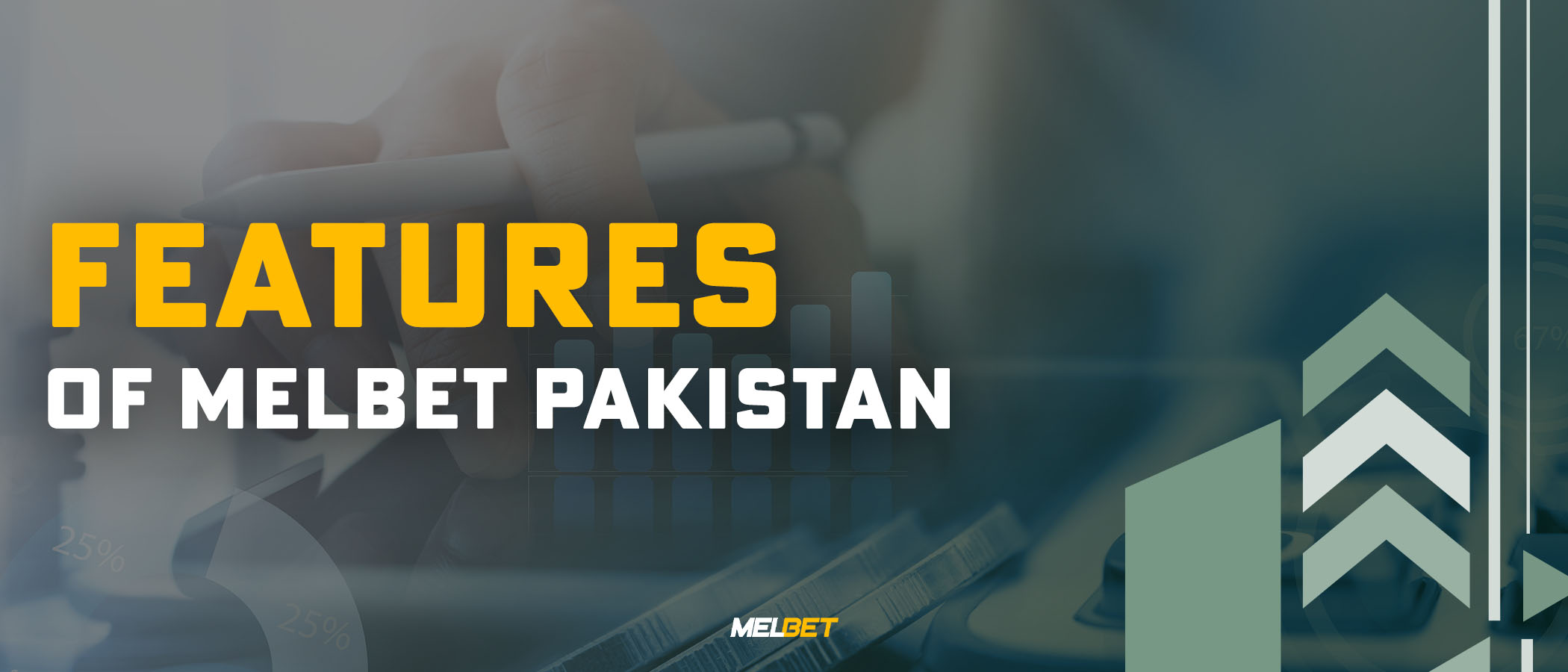 Features of Melbet Pakistan