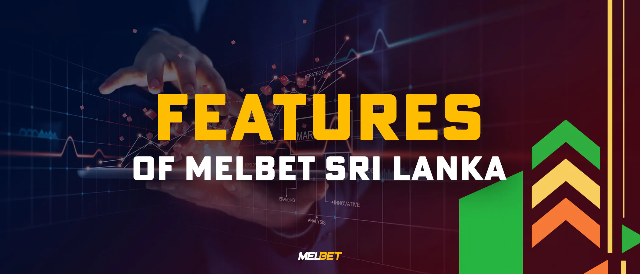 Features of Melbet Sri Lanka